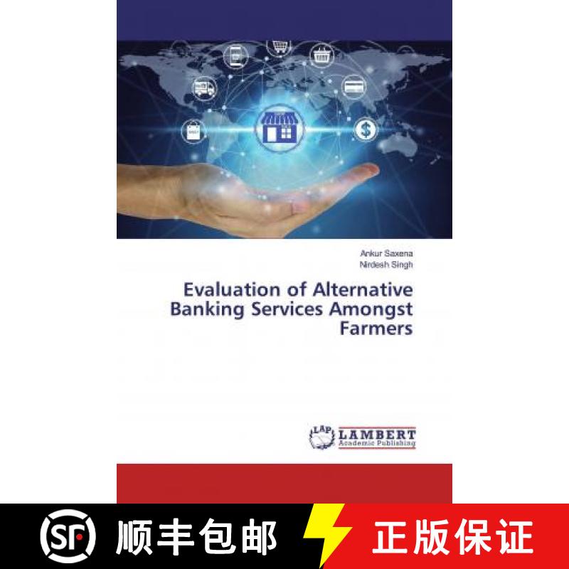 预订 Evaluation of Alternative Banking Services Amongst Farmers [9786139459162]