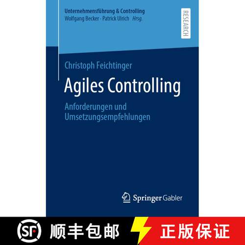 【3-4周达】Agiles Controlling : Anforderungen und Umsetzungsempfehlungen (1. Aufl. 2023) [9783658407711]
