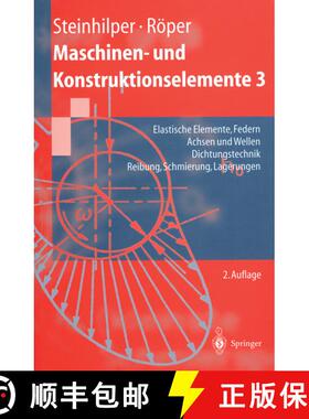 【3-4周达】Maschinen- und Konstruktionselemente 3 : Elastische Elemente, Federn Achsen und Wellen Dic... [9783540606451]