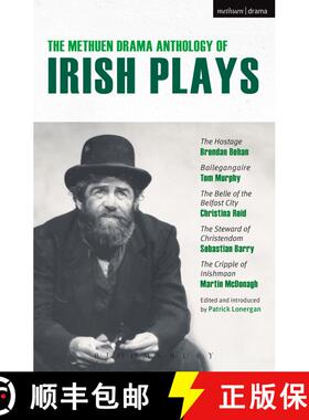 【3-4周达】Methuen Drama Anthology of Irish Plays: Hostage; Bailegangaire; Belle of the Belfast City;... [9781408106785]
