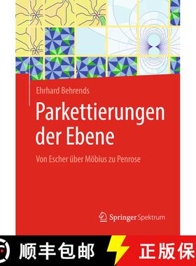 【3-4周达】Parkettierungen Der Ebene: Von Escher UEber Moebius Zu Penrose [9783658232696]