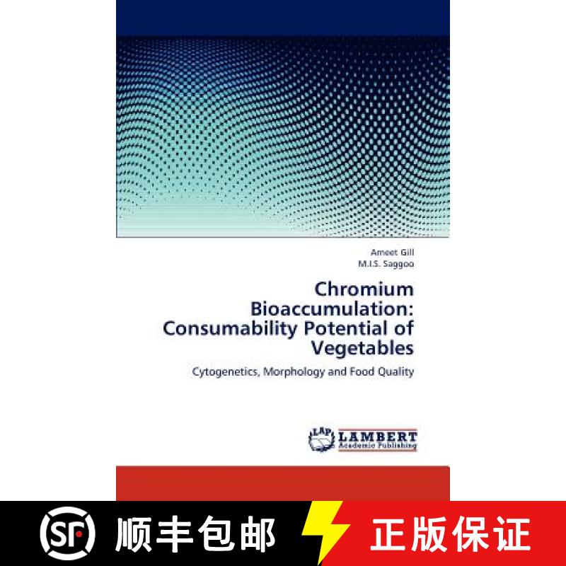 预订 Chromium Bioaccumulation: Consumability Potential of Vegetables [9783659202438]
