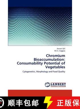 预订 Chromium Bioaccumulation: Consumability Potential of Vegetables [9783659202438]
