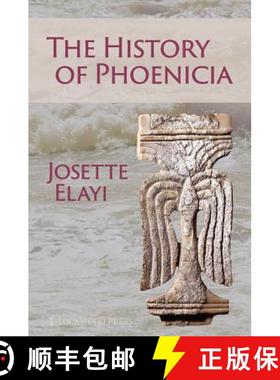 【3-4周达】The History of Phoenicia [9781937040819]