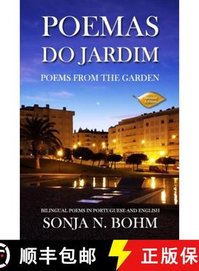 【3-4周达】Poemas do Jardim / Poems from the Garden (Revised Edition): Bilingual Poems in Portuguese ... [9781736283547]