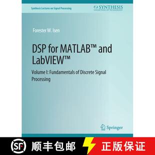 【3-4周达】DSP for MATLAB (TM) and LabVIEW (TM) I: Fundamentals of Discrete Signal Processing [9783031014000]