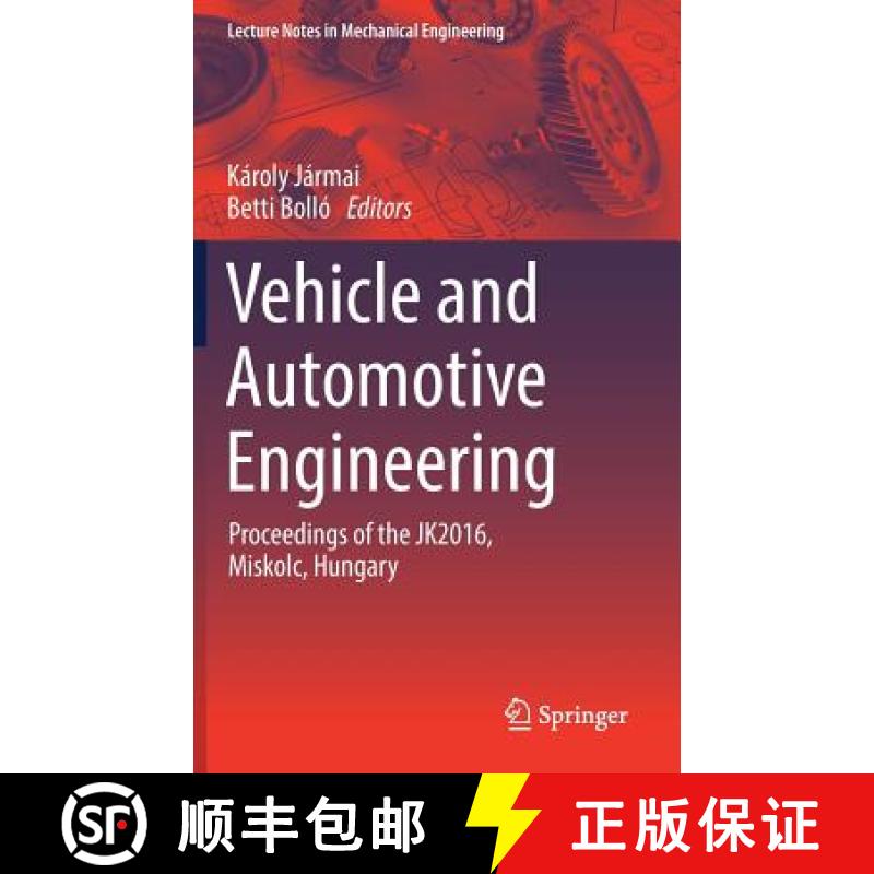 【3-4周达】Vehicle and Automotive Engineering : Proceedings of the JK2016, Miskolc, Hungary [9783319511887]