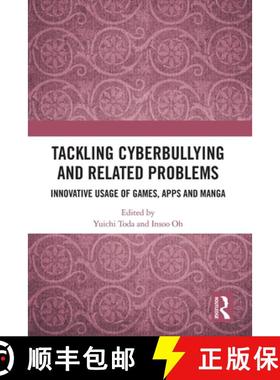 【3-4周达】Tackling Cyberbullying and Related Problems: Innovative Usage of Games, Apps and Manga [9780367610807]