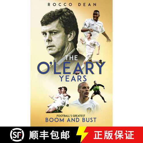 【3-4周达】精装 The O'Leary Years: Football's Greatest Boom and Bust [9781801500531]