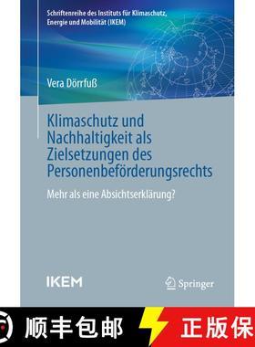 【3-4周达】Klimaschutz und Nachhaltigkeit als Zielsetzungen des Personenbeförderungsrechts: Mehr als... [9783658473921]
