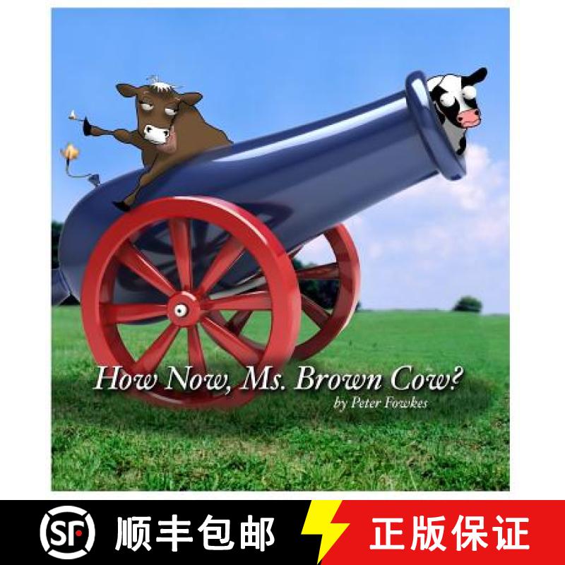 【3-4周达】How Now, Ms. Brown Cow?: A Beyond the Blue Barn Book [9780692848104]