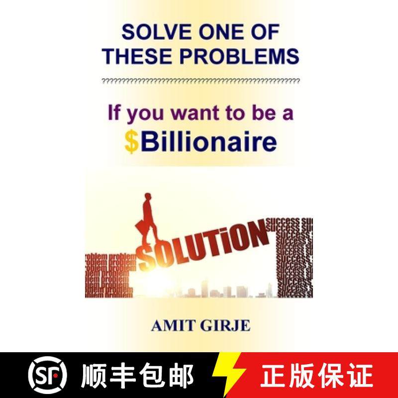 预订 Solve One of These Problems; If You Want to be a $Billionaire: Motivational Book for Entrepreneu... [9788193791523]