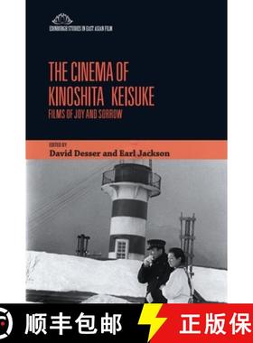 【3-4周达】The Cinema of Kinoshita Keisuke: Films of Joy and Sorrow [9781399523349]