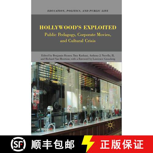 【3-4周达】精装 Hollywood’s Exploited: Public Pedagogy, Corporate Movies, and Cultural Crisis [9780230621992]