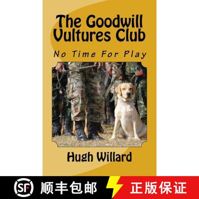 【3-4周达】The Goodwill Vultures Club: No Time For Play [9780990846833]