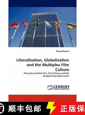 预订 Liberalization, Globalization and the Multiplex Film Culture [9783843391085]