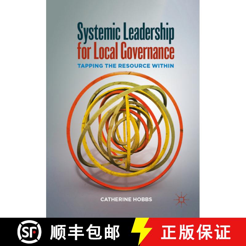 【3-4周达】Systemic Leadership for Local Governance: Tapping the Resource Within [9783030420093]