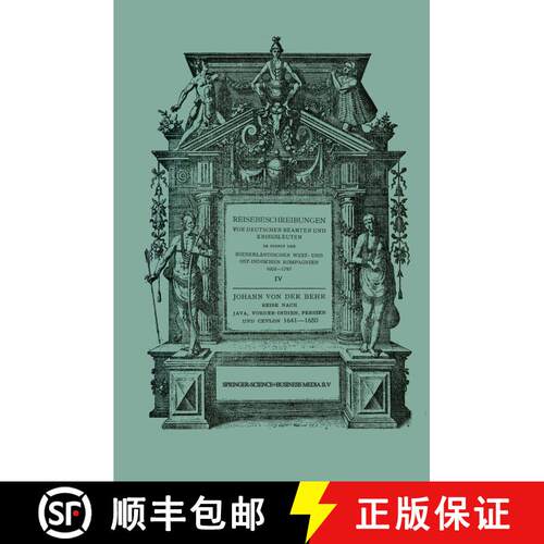 【3-4周达】Reise nach Java, Vorder-Indien, Persien und Ceylon 1641–1650: Neu Herausgegeben nach der ... [9789401186254]