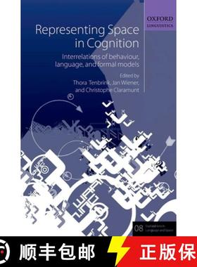 【3-4周达】Representing Space in Cognition: Interrelations of Behaviour, Language, and Formal Models [9780199679911]