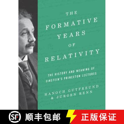 【3-4周达】精装 The Formative Years of Relativity – The History and Meaning of Einstein`s Princeton ... [9780691174631]