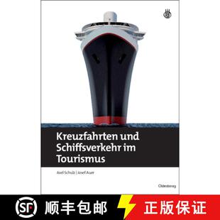 【3-4周达】精装 Kreuzfahrten und Schiffsverkehr im Tourismus [9783486596458]