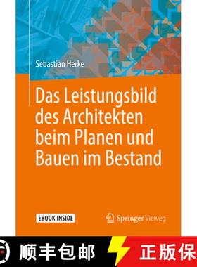 【3-4周达】Das Leistungsbild Des Architekten Beim Planen Und Bauen Im Bestand [9783658263690]
