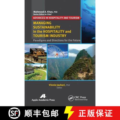 【3-4周达】Managing Sustainability in the Hospitality and Tourism Industry: Paradigms and Directions ... [9781774632994]