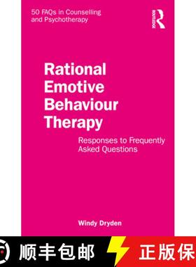 【3-4周达】Rational Emotive Behaviour Therapy: Responses to Frequently Asked Questions [9781032692050]
