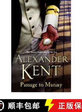 【3-4周达】Passage To Mutiny : another stirring page-turner featuring Richard Bolitho from the master... [9780099493938]