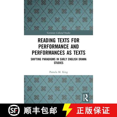 【3-4周达】Reading Texts for Performance and Performances as Texts: Shifting Paradigms in Early Engli... [9780367562564]
