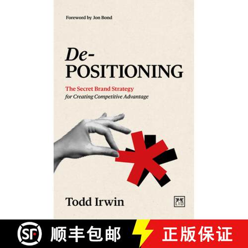 【3-4周达】De-Positioning: The Secret Brand Strategy for Creating Competitive Advantage [9781917391184]