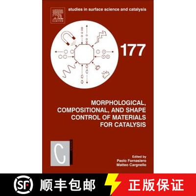 【3-4周达】精装 Morphological, Compositional, and Shape Control of Materials for Catalysis: Volume 177 [9780128050903]
