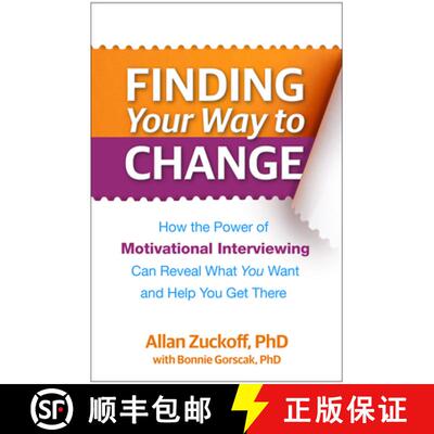 【3-4周达】Finding Your Way to Change: How the Power of Motivational Interviewing Can Reveal What You... [9781462520404]