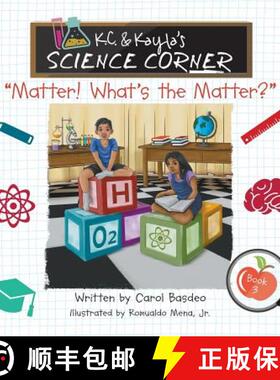 【3-4周达】K.C. & Kayla's Science Corner: Matter! What's the Matter? [9781732137196]