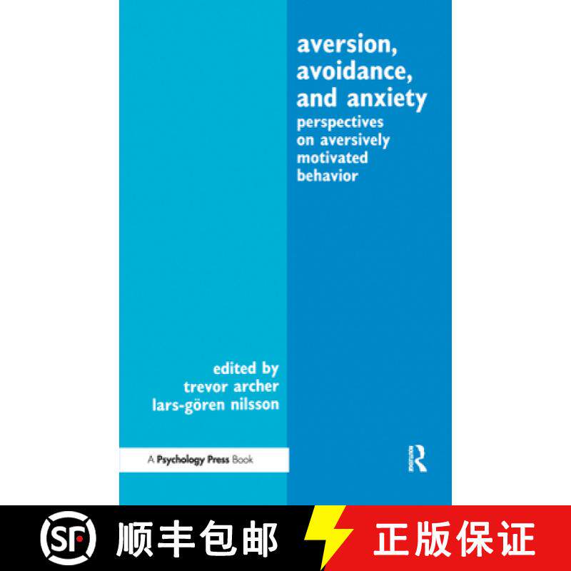【3-4周达】Aversion, Avoidance, and Anxiety : Perspectives on Aversively Motivated Behavior [9780805801323]