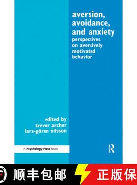 【3-4周达】Aversion, Avoidance, and Anxiety : Perspectives on Aversively Motivated Behavior [9780805801323]