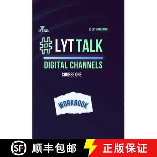 【3-4周达】精装 LYT Talk Course 1: Digital Channels: Persuade Your Audience to Take Actions That are ... [9781387806799]