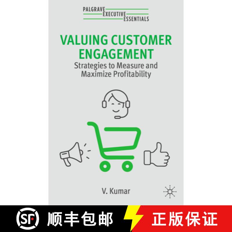 【3-4周达】Valuing Customer Engagement: Strategies to Measure and Maximize Profitability [9783031432989]