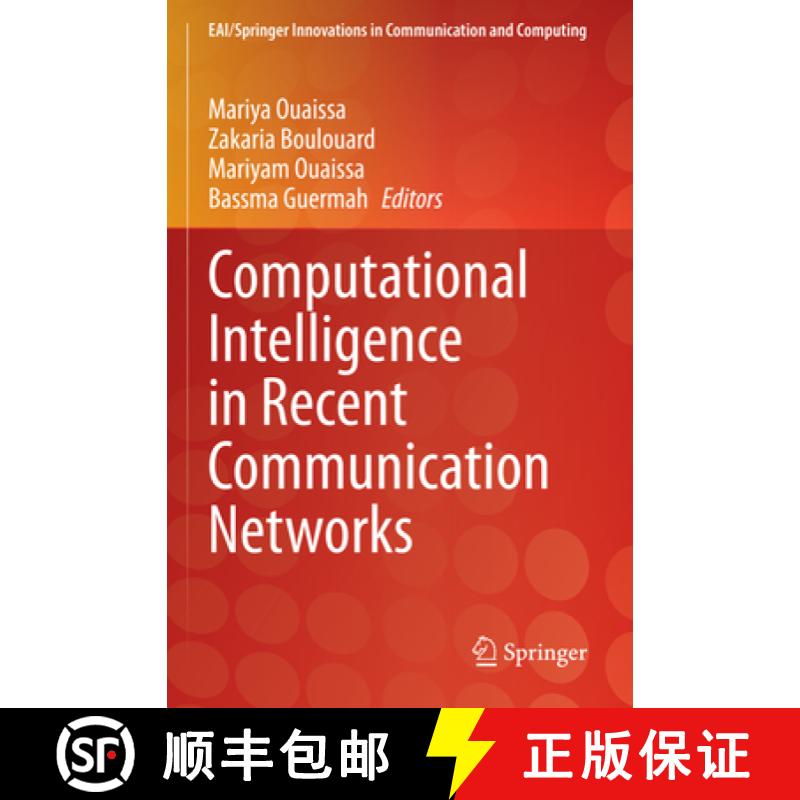 【3-4周达】Computational Intelligence in Recent Communication Networks [9783030771874]