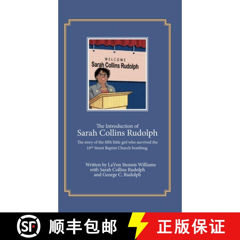 【2-3周达】Introduction of Sarah Collins Rudolph: The story of the fifth little girl who survived the... [9781732244085]