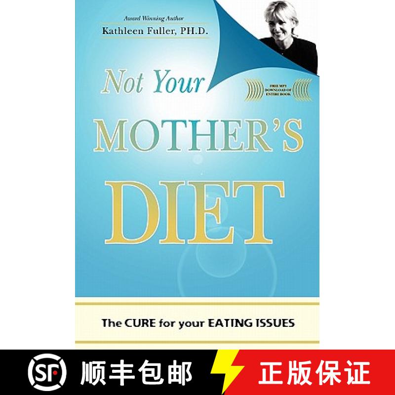 预订 Not Your Mother's Diet: The CURE for your EATING ISSUES [9781419689901]