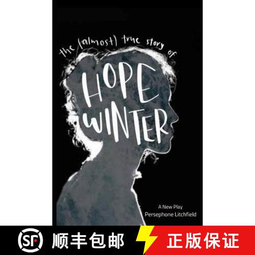 【3-4周达】The (Almost) True Story of Hope Winter: A New Play [9780463807156]
