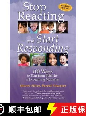 【3-4周达】Stop Reacting and Start Responding: 108 Ways to Transform Behavior into Learning Moments [9780983156154]