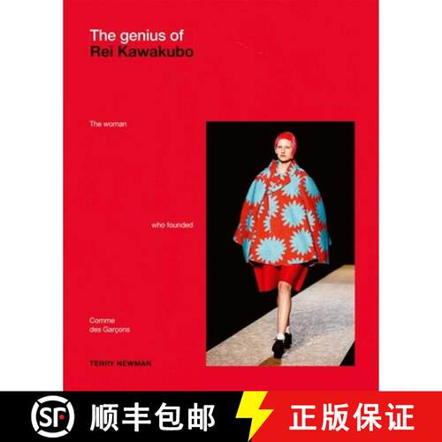 【3-4周达】精装 The Genius of Rei Kawakubo: The Woman Who Founded Comme Des Garçons [9781788843324]