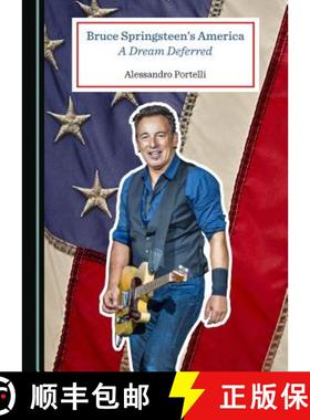 预订 Bruce Springsteenâ (Tm)S America: A Dream Deferred [9781527527935]