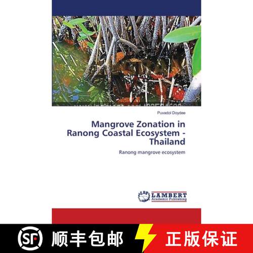 预订 Mangrove Zonation in Ranong Coastal Ecosystem - Thailand [9783659211393]