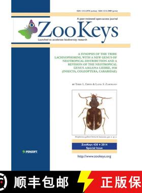 预订 ZooKeys 430: A Synopsis of the Tribe Lachnophorini, With a New Genus of Neotropical Distribution... [9789546427410]