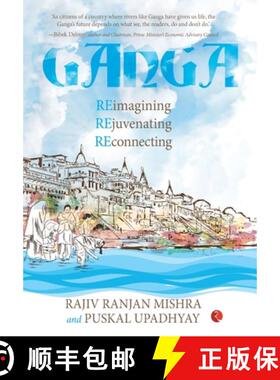 【3-4周达】GANGA: RE-IMAGINING, REJUVENATING, RE-CONNECTING [9789355201997]