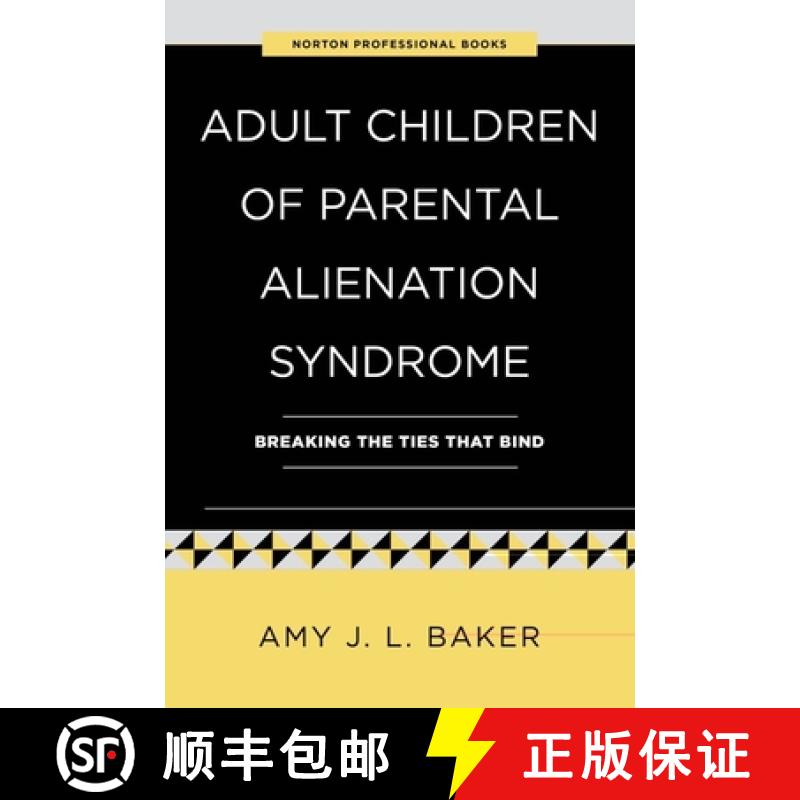 【3-4周达】Adult Children of Parental Alienation Syndrome: Breaking the Ties That Bind [9781324052968]
