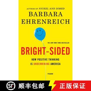 【3-4周达】Bright-Sided: How Positive Thinking Is Undermining America [9780312658854]